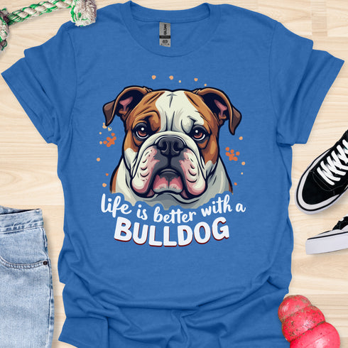 Life is better with a bulldog - V4 - Cute Stare T-Shirt